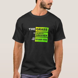 Camiseta La Grasa Es Más Verde En El Otro Lado