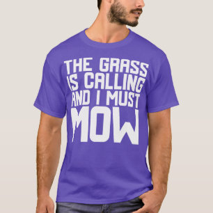 Camiseta La Grasa Está Llamando Y Debo Mow 2