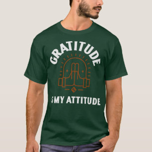 Camiseta La gratitud es mi actitud