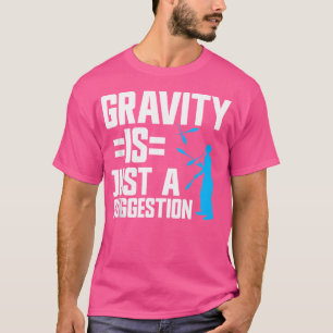 Camiseta La Gravedad Contrabando Es Sólo Una Sugerencia De