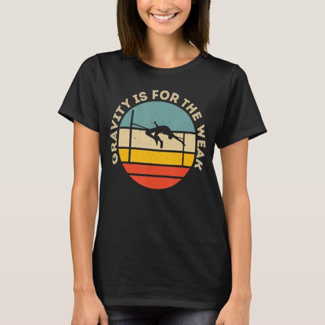 Camiseta La Gravedad Es Para Los Débiles (Anverso)