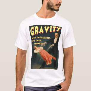 Camiseta La gravedad tiene gusto de la evolución su