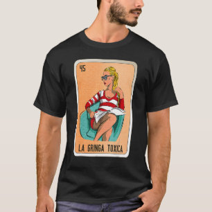 Camiseta La Gringa Toxica Cartas de Bingo de Lottery Mexica