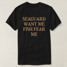 Camiseta La Guardia del Mar quiere que me temo