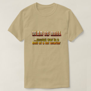 Camiseta La guerra es el infierno