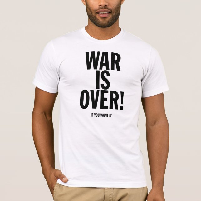 Camiseta la guerra está sobre (si usted la quiere) (Anverso)