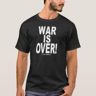 Camiseta La guerra ha terminado si usted la quiere
