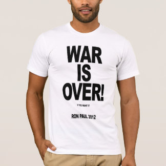 Camiseta ¡LA GUERRA HA TERMINADO! Voto Ron Paul 2012