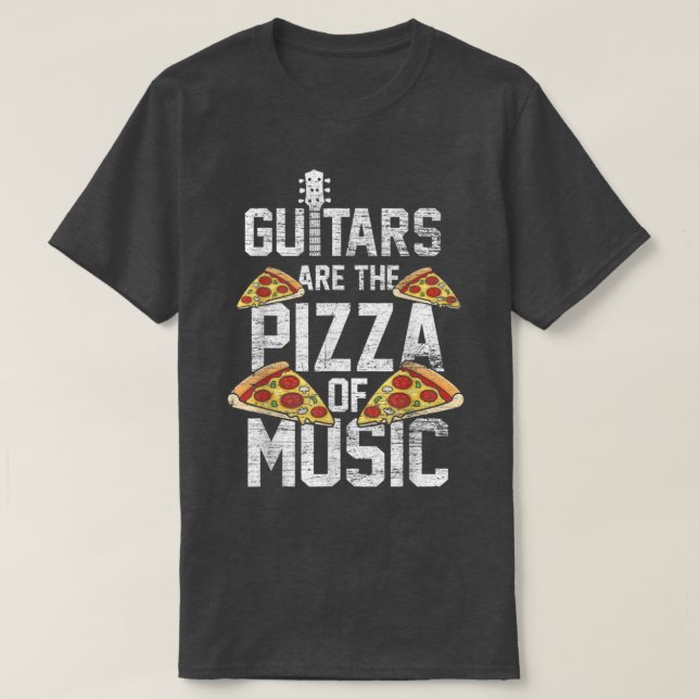 Camiseta La Guitarra Es La Pizza De La Comida Guitarista De