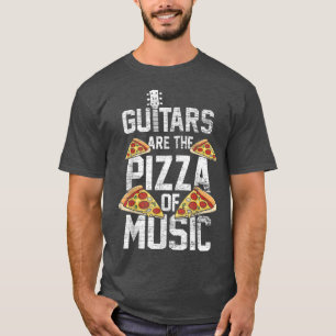 Camiseta La Guitarra Es La Pizza De La Comida Guitarista De