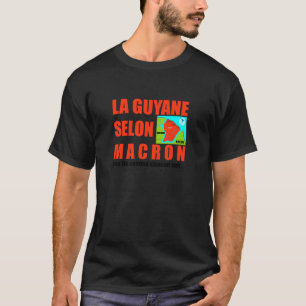 Camiseta La Guyane selon Macron est une île