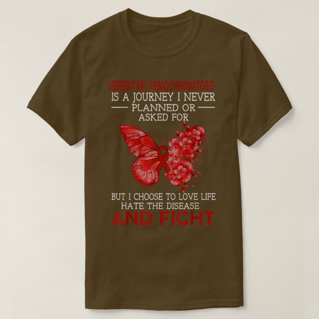 Camiseta La Hemocromatosis Hereditaria Es Un Viaje Que Nunc (Diseño del anverso)