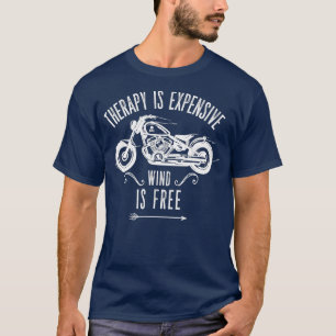 Camiseta La herapía de moto es un viento caro y gratis