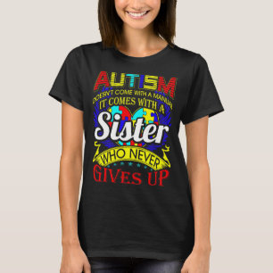 Camiseta La hermana del autismo nunca pierde la conciencia