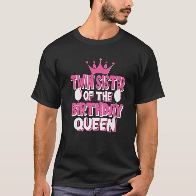 Camiseta La Hermana Gemela De La Familia Reina Del Cumpleañ (Anverso)