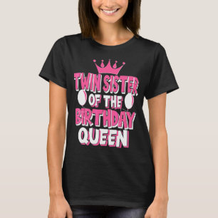 Camiseta La Hermana Gemela De La Familia Reina Del Cumpleañ