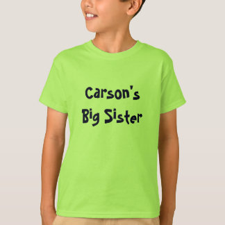 Camiseta La hermana grande de Carson