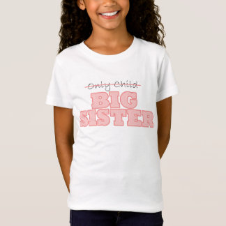 Camiseta La hermana grande era hijo único