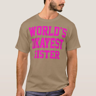 Camiseta La hermana más popular del mundo de las mujeres pa