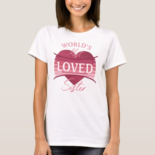 Camiseta La hermana más querida del mundo (Anverso)