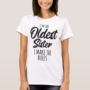 Camiseta La Hermana Más Vieja Hago De Las Reglas Divertidas