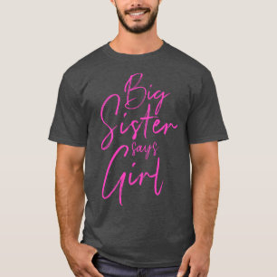 Camiseta La hermana que revela el sexo dice que la chica qu