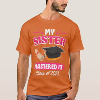 Camiseta La hermana tiene una graduación de maestría 2023 t