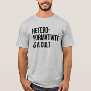 Camiseta La heteronormatividad es un culto