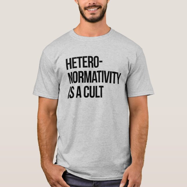 Camiseta La heteronormatividad es un culto (Anverso)