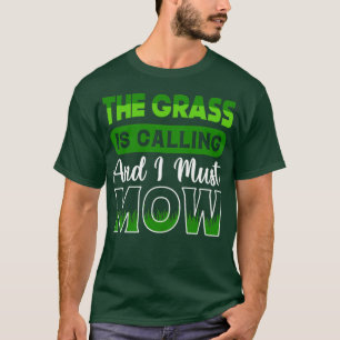 Camiseta La hierba dice que debo cortar jardín de labranza