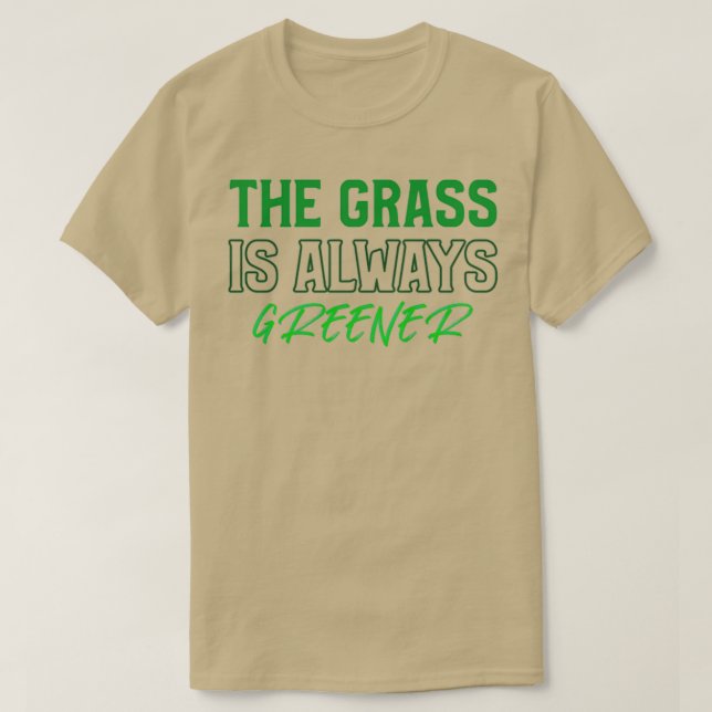 Camiseta La hierba siempre es más verde (Diseño del anverso)