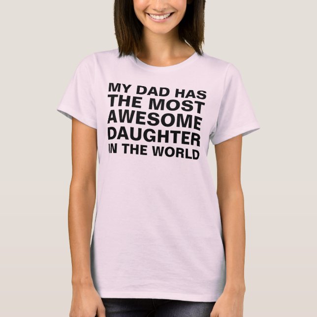 Camiseta La hija más asombrosa de papá dice (Anverso)