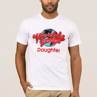 Camiseta La hija más grande del mundo