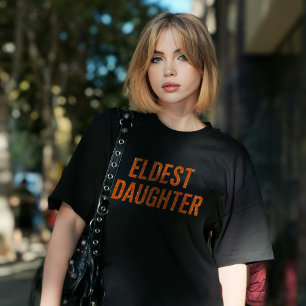 Camiseta La Hija Mayor Trendy Life Of A Daughter
