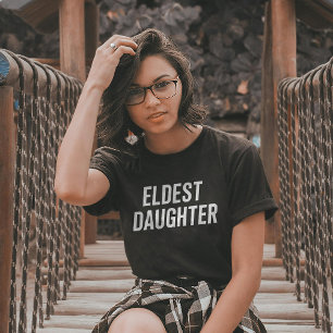 Camiseta La Hija Mayor Trendy Life Of A Daughter