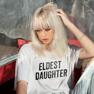 Camiseta La Hija Mayor Trendy Life Of A Daughter