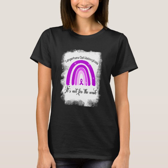 Camiseta La Histiocitosis Celular De Langerhans No Es Para  (Anverso)