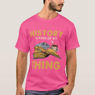 Camiseta La Historia Es Algo Así Como El Buff Histórico De