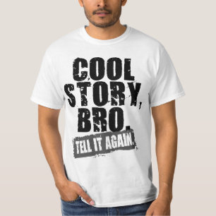 CAMISETA LA HISTORIA FRESCA BRO LO DICE OTRA VEZ