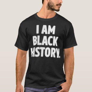 Camiseta La historia negra afroamericana de las mujeres es 