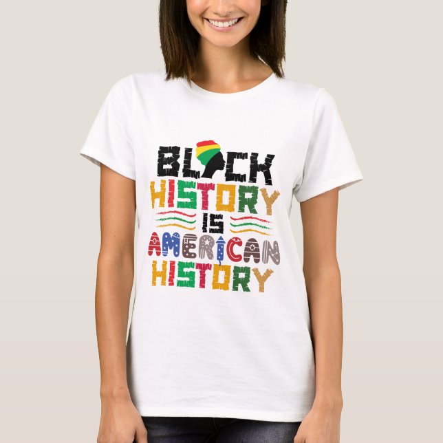 Camiseta La Historia Negra Es Historia Estadounidense (Anverso)