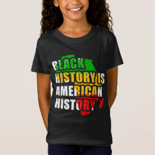 Camiseta La historia negra es historia estadounidense, pero