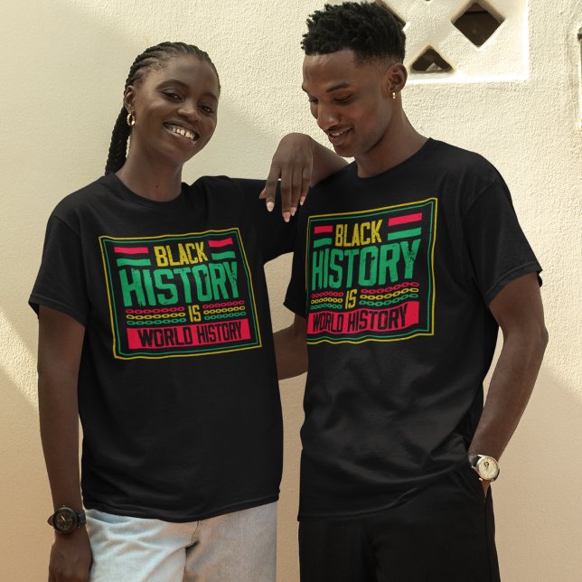 Camiseta La historia negra es historia mundial (Subido por el creador)