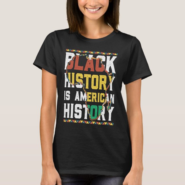 Camiseta La historia negra es historia mundial Estados Unid (Anverso)