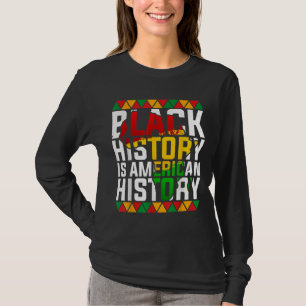 Camiseta La historia negra es la historia estadounidense co
