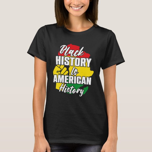 Camiseta La historia negra es la historia estadounidense co (Anverso)