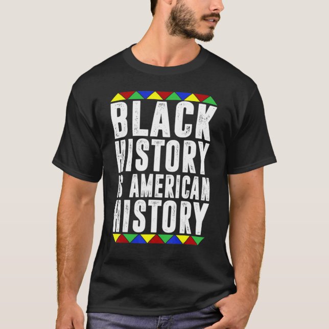 Camiseta La historia negra es la historia estadounidense Me (Anverso)