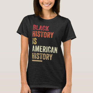 Camiseta La historia negra es la historia norteamericana af