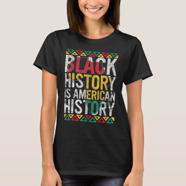 Camiseta La historia negra es la historia norteamericana me (Anverso)