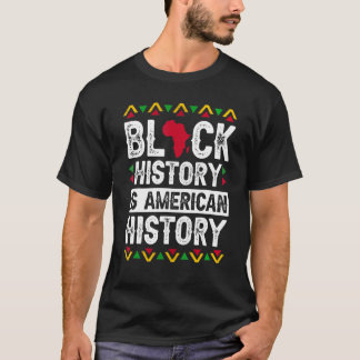 Camiseta La historia negra es la historia norteamericana me